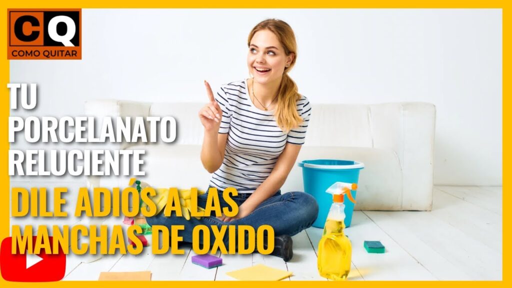 Cómo quitar las manchas de oxido del porcelanato